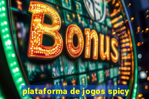 plataforma de jogos spicy